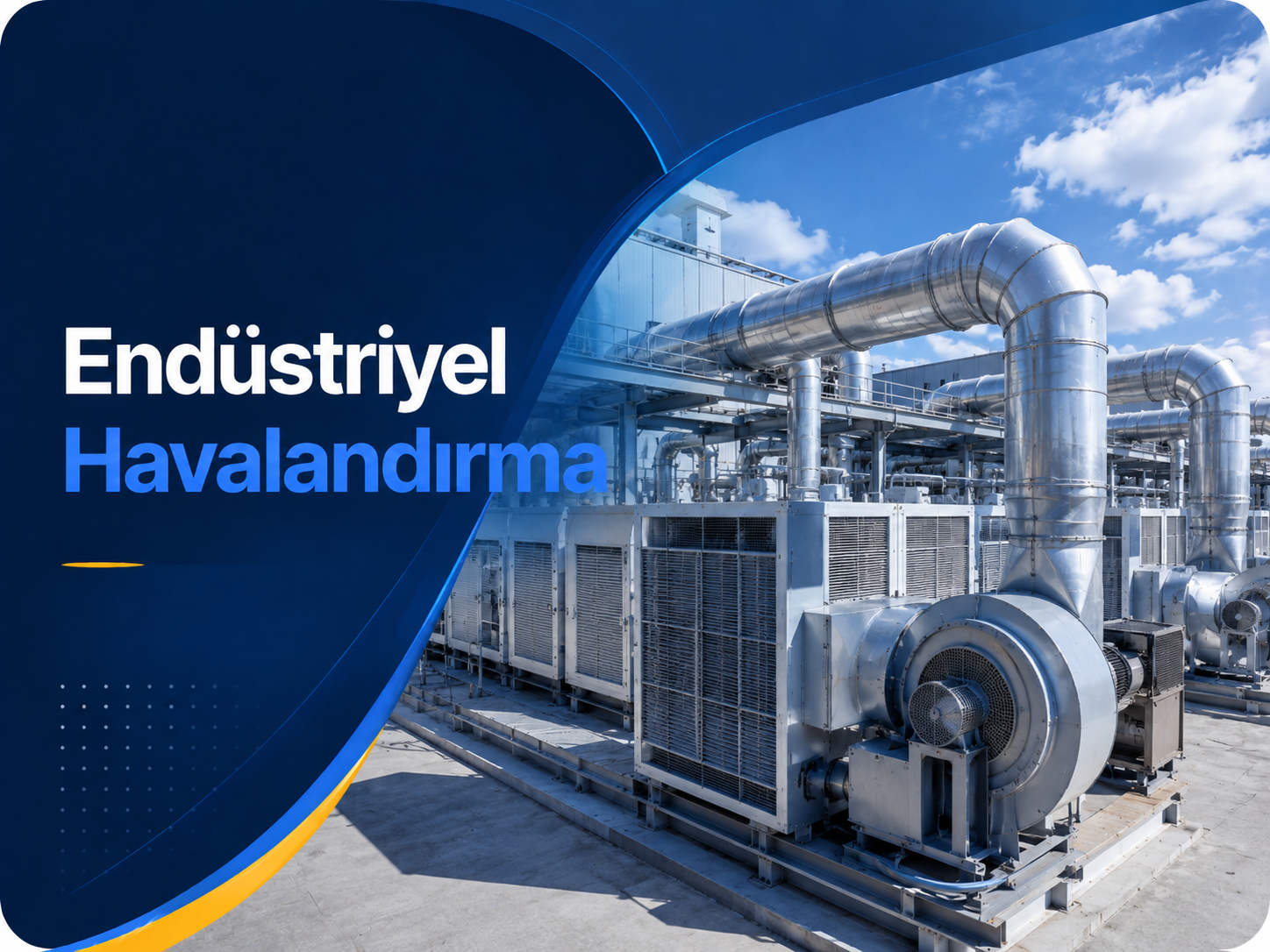 Endüstriyel Havalandırma