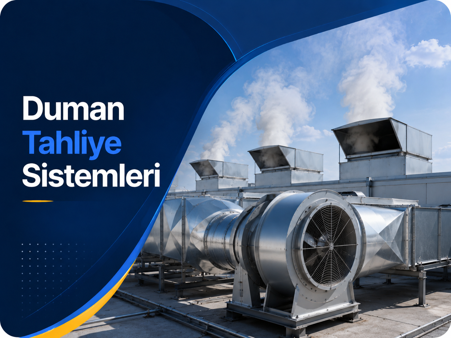 Duman Tahliye Sistemleri